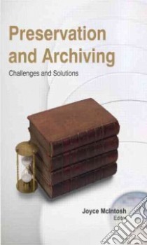 Preservation and Archiving libro in lingua di Mcintosh Joyce (EDT)