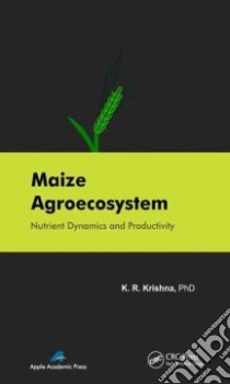 Maize Agroecosystem libro in lingua di Krishna K. R.