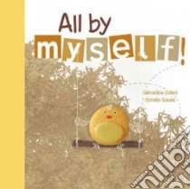 All by Myself! libro in lingua di Collet Geraldine, Saudo Coralie (ILT)