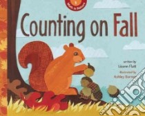 Counting on Fall libro in lingua di Flatt Lizann, Barron Ashley (ILT)