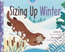 Sizing Up Winter libro in lingua di Flatt Lizann, Barron Ashley (ILT)