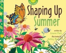 Shaping Up Summer libro in lingua di Flatt Lizann, Barron Ashley (ILT)