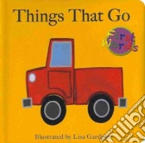 Things That Go libro in lingua di Gardiner Lisa (ILT)