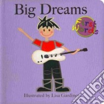 Big Dreams libro in lingua di Gardiner Lisa (ILT)