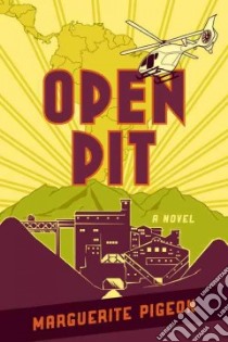 Open Pit libro in lingua di Pigeon Marguerite