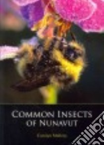 Common Insects of Nunavut libro in lingua di Mallory Carolyn