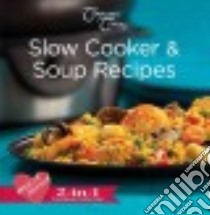 Slow Cooker & Soup Recipes libro in lingua di Company's Coming Publishing Limited (COR)