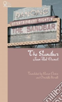 The Sandbar libro in lingua di Daoust Jean-Paul, Ouriou Susan (TRN), Morelli Christelle (TRN)