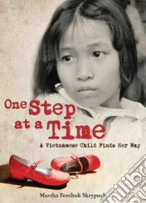 One Step at a Time libro in lingua di Skrypuch Marsha Forchuk