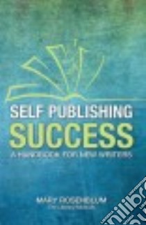 Self-Publishing Success libro in lingua di Rosenblum Mary