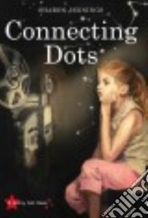 Connecting Dots libro in lingua di Jennings Sharon