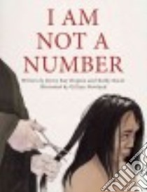 I Am Not a Number libro in lingua di Dupuis Jenny Kay, Kacer Kathy, Newland Gillian (ILT)