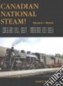 Canadian National Steam! libro in lingua di Mcqueen Donald R.