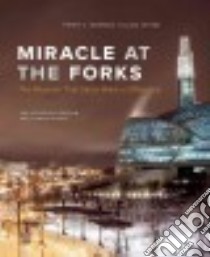 Miracle at the Forks libro in lingua di Newman Peter C., Levine Allan