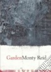 Garden libro in lingua di Reid Monty