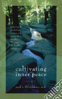 Cultivating Inner Peace libro in lingua di Fleischman Paul R.