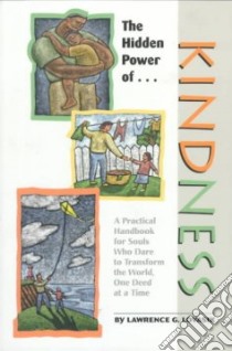The Hidden Power of Kindness libro in lingua di Lovasik Lawrence G.
