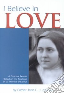I Believe in Love libro in lingua di Elbee Jean Du Coeur De Jesus D'