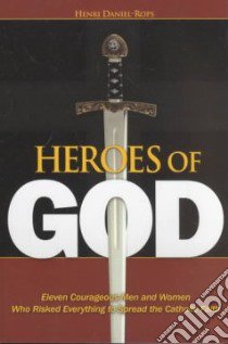 Heroes of God libro in lingua di Daniel-Rops Henri