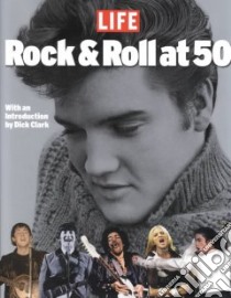 Rock and Roll at 50 libro in lingua di Sullivan Robert (EDT), Clark Dickne (INT)