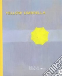 Yellow Umbrella libro in lingua di Liu Jae-Soo, Sheen Dong Il