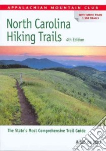 Appalachian Mountain Club North Carolina Hiking Trails libro in lingua di De Hart Allen