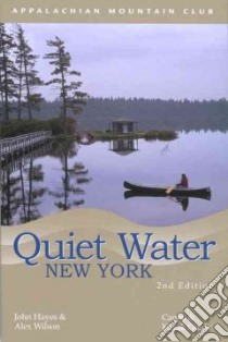 Quiet Water New York libro in lingua di Hayes John, Wilson Alex