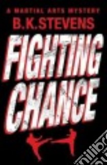 Fighting Chance libro in lingua di Stevens B. K.