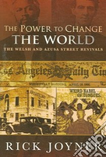 The Power to Change the World libro in lingua di Joyner Rick
