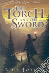 The Torch and the Sword libro in lingua di Joyner Rick
