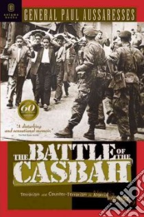 The Battle Of The Casbah libro in lingua di Aussaresses Paul