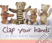 Clap Your Hands libro in lingua di Ellwand David