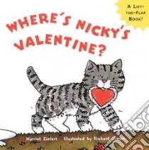 Where Is Nicky's Valentine? libro in lingua di Ziefert Harriet, Brown Richard Eric (ILT)