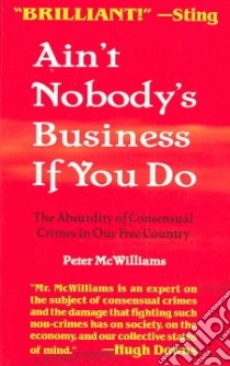 Ain't Nobody's Business if You Do libro in lingua di McWilliams Peter
