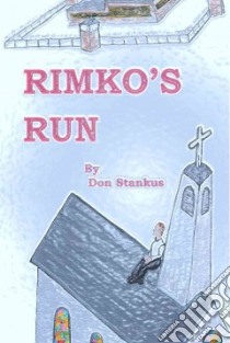 Rimko’s Run libro in lingua di Stankus Don