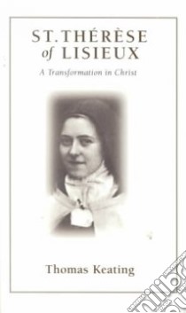 St. Therese of Lisieux libro in lingua di Keating Thomas