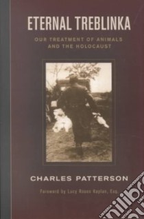 Eternal Treblinka libro in lingua di Patterson Charles