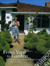 From Yard to Garden libro in lingua di Grampp Christopher