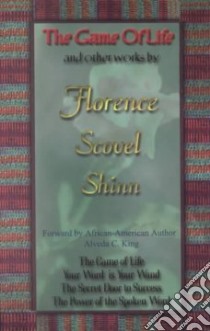 The Game of Life & Other Works by Florence Scovel Shinn libro in lingua di Shinn Florence Scovel