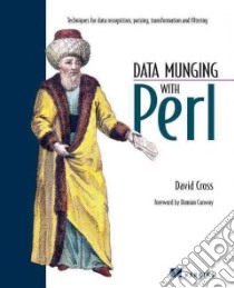Data Munging With Perl libro in lingua di Cross David