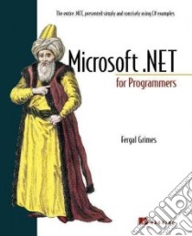 Microsoft.Net for Programmers libro in lingua di Grimes Fergal