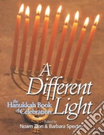 A Different Light libro in lingua di Zion Noam (EDT), Spectre Barbara (EDT)