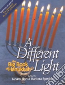 A Different Light libro in lingua di Zion Noam, Spectre Barbara
