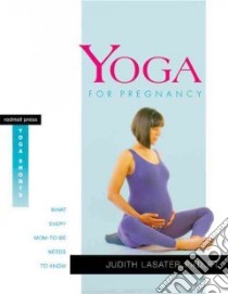Yoga for Pregnancy libro in lingua di Lasater Judith, Arms Suzanne (FRW)