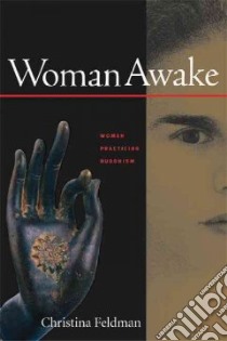 Woman Awake libro in lingua di Feldman Christina