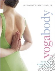 Yogabody libro in lingua di Lasater Judith Hanson Ph.D.