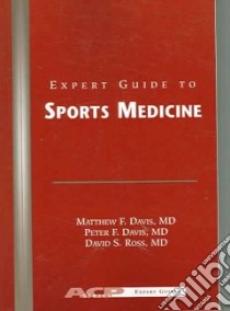Expert Guide to Sports Medicine libro in lingua di Davis Peter (EDT), Ross David S. M.D. (EDT)