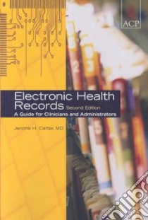 Electronic Health Records libro in lingua di Carter Jerome H. (EDT)