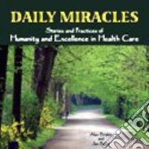 Daily Miracles libro in lingua di Briskin Alan, Boller Jan Ph.D.