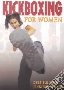 Kickboxing for Women libro in lingua di Lawler Jennifer, Buller Debz